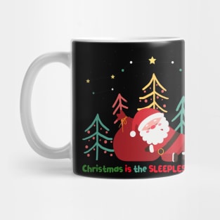 Christmas is the sleepless season Mug